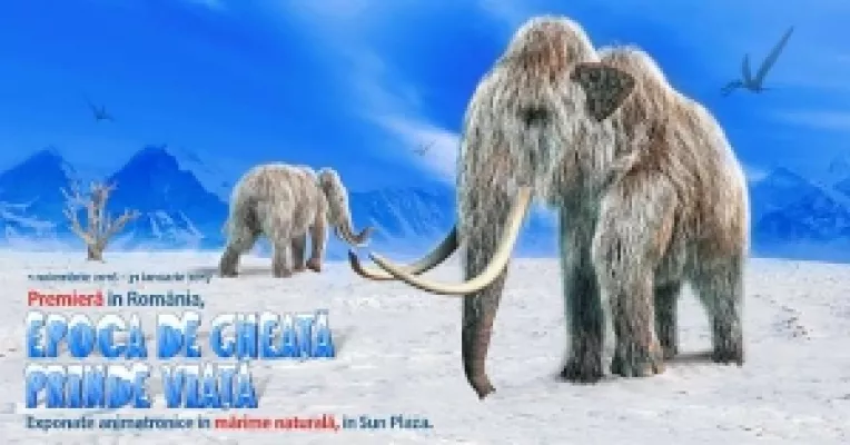 Invitatie la Sun Plaza Shopping Center, la un  eveniment in premiera in Romania: expozitia Epoca de Gheata